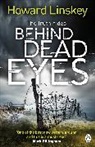 Howard Linskey, Linskey Howard - Behind Dead Eyes