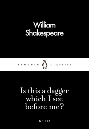 William Shakespeare - Is This a Dagger Which I See Before Me?
