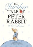 Beatrix Potter, Emma Thompson - The Further Tale of Peter Rabbit
