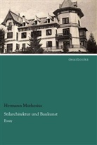 Hermann Muthesius - Stilarchitektur und Baukunst