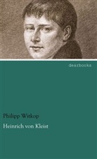 Philipp Witkop - Heinrich von Kleist