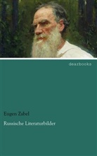 Eugen Zabel - Russische Literaturbilder
