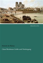 Honoré de Balzac - Cäsar Birotteaus Größe und Niedergang