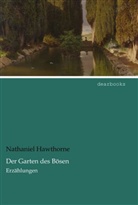 Nathaniel Hawthorne - Der Garten des Bösen
