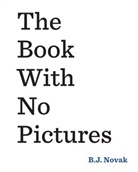 B. J. Novak, Novak B.j. - The Book with No Pictures
