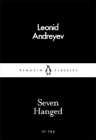 Leonid Nikolajewitsch Andrejew, Leonid Andreyev, Anthony Briggs - Seven Hanged