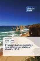 Noor Ali, Noor M Ali, Noor M. Ali, Emaad Bakir, Emaad T Bakir, Emaad T. Bakir... - Synthesis & characterization new polymers as stationary phase in HPLC