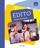 Alcaraz-m - Edito, niveau A1 : cahier d'activités