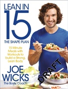 Joe Wicks, Wicks Joe - Lean in 15 The Shape Plan