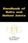 John H. Bickford, Sayed Nassar, Sayed A. Nassar, John Bickford, John (Oquossoc Bickford, John H. Bickford... - Handbook of Bolts and Bolted Joints