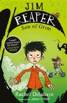 Rachel Delahaye, Delahaye Rachel, Jamie Littler, Littler Jamie - Jim Reaper: Son of Grim