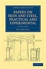 David Mushet - Papers on Iron and Steel, Practical and Experimental 2 Part Set