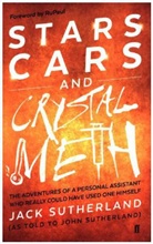 Jack Sutherland - Stars Cars and Crystal Meth