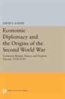 David Kaiser, David E Kaiser, David E. Kaiser - Economic Diplomacy and the Origins of the Second World War