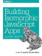 Maxime Najim, Najim Maxime, Jason Strimpel, Strimpel Jason - Building Isomorphic JavaScript Apps