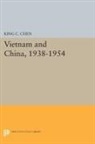 King Chen, King C. Chen, Chen King C. - Vietnam and China, 1938-1954