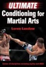 Loren Landow - Ultimate Conditioning for Martial Arts