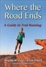 Meghan Hicks, Meghan M Hicks, Meghan M. Hicks, Meghan/ Powell Hicks, Meghan M. Hicks, Bryon Powell... - Trail Running Guidebook