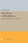 Peter Brooks - The Novel of Worldliness