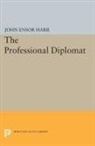 John Harr, John Ensor Harr, Harr John Ensor - Professional Diplomat