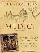 Paul Strathern - The Medici: Power, Money, and Ambition in the Italian Renaissance (Audio book)