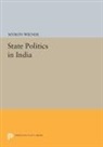 Myron Weiner, Myron Wiener, Wiener Myron - State Politics in India