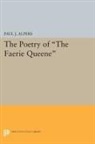 Paul Alpers, Paul J. Alpers, Alpers Paul J. - Poetry of the Faerie Queene