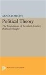 Arnold Brecht, Brecht Arnold - Political Theory