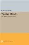 Robert Buttel, Robert Buttel, Robert Buttel, Buttel Robert - Wallace Stevens