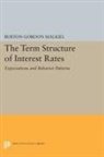 Burton Malkiel, Burton Gordon Malkiel, Malkiel Burton Gordon - Term Structure of Interest Rates