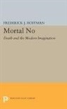 Frederick Hoffman, Frederick John Hoffman, Hoffman Frederick John - Mortal No