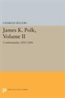 Charles Sellers, Charles Grier Sellers, Sellers Charles Grier - James K. Polk, Volume II