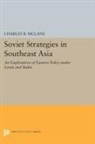 Charles McLane, Charles B. McLane, McLane Charles B. - Soviet Strategies in Southeast Asia