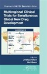 Joshua (EDT)/ Quan Chen, Joshua (Sanofi Pasteur Chen, Joshua C. Quan Chen, Joshua Quan Chen, Joshua Chen, Joshua (Sanofi Pasteur Chen... - Multiregional Clinical Trials for Simultaneous Global New Drug