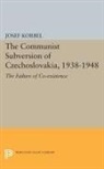 Josef Korbel, Korbel Josef - Communist Subversion of Czechoslovakia, 1938-1948
