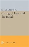 David Lilienthal, David Eli Lilienthal, Lilienthal David Eli - Change, Hope and the Bomb