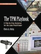 Chris A. Ortiz, Chris A. (Kaizen Assembly Ortiz, Ortiz Chris A. - Tpm Playbook
