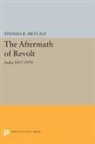 Thomas R. Metcalf, Metcalf Thomas R. - Aftermath of Revolt
