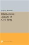 James Rosenau, James N. Rosenau, Rosenau James N. - International Aspects of Civil Strife