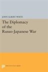 John White, John Albert White, White John Albert - Diplomacy of the Russo-Japanese War