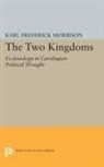 Karl Morrison, Karl F. Morrison, Karl Frederick Morrison, Morrison Karl F. - Two Kingdoms
