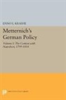 Enno Kraehe, Enno E. Kraehe - Metternich''s German Policy, Volume I