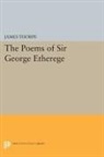 George Etherege, James Thorpe, James Thorpe, Thorpe James - Poems of Sir George Etherege