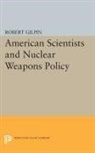 Robert Gilpin, Robert G. Gilpin - American Scientists and Nuclear Weapons Policy