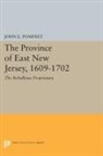 John Pomfret, John E. Pomfret, Pomfret John E. - Province of East New Jersey, 1609-1702