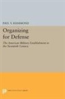 Paul Hammond, Paul Y. Hammond, Hammond Paul Y. - Organizing for Defense