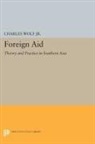 Charles Wolf, Charles Wolf Jr - Foreign Aid