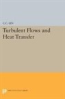 &apos, IAO, C. C. Lin, Chia-Ch&apos Lin, Chia-Ch'iao Lin, Chia-Ch''iao Lin - Turbulent Flows and Heat Transfer