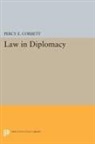 Percy Corbett, Percy Ellwood Corbett, Corbett Percy Ellwood - Law in Diplomacy