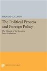 Bernard Cohen, Bernard C. Cohen, Bernard Cecil Cohen, Cohen Bernard Cecil - Political Process and Foreign Policy